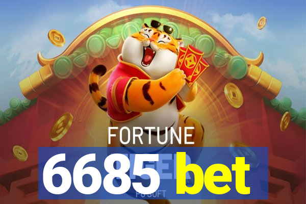 6685 bet